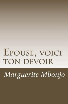Epouse, Voici Ton Devoir (French Edition)