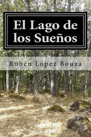 El Lago De Los Sue?s (Spanish Edition)