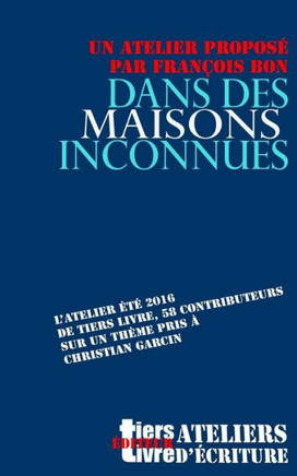 Dans Des Maisons Inconnues (Tiers Livre Editeur) (French Edition)