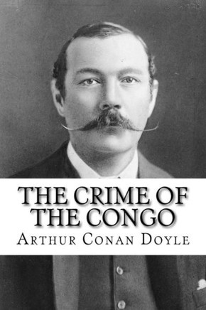 The Crime Of The Congo Arthur Conan Doyle