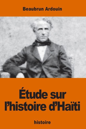 ?ude Sur L?Histoire D?Ha?i (French Edition)