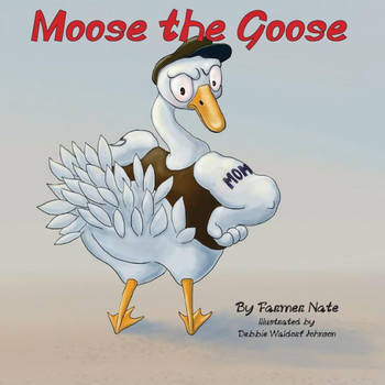 Moose The Goose