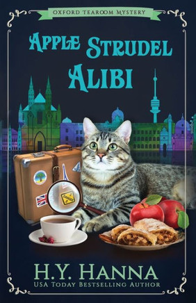 Apple Strudel Alibi (Oxford Tearoom Mysteries ~ Book 8)