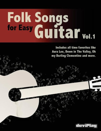 Folk Songs For Easy Guitar. Vol 1.