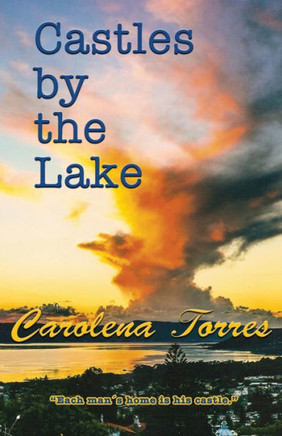Castles By The Lake: Each Man'S Home Is His Castle (Dust On Their Hearts)
