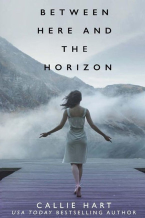 Between Here And The Horizon