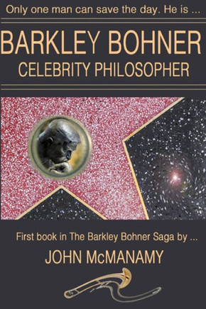 Barkley Bohner, Celebrity Philosopher (The Barkley Bohner Saga)