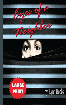 Eyes Of A Neighbor (American Neighborhood Series)
