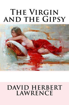 The Virgin And The Gipsy David Herbert Lawrence