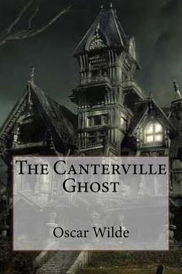 The Canterville Ghost Oscar Wilde