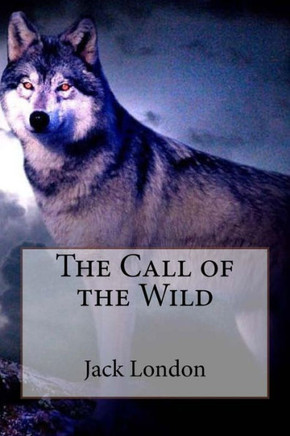 The Call Of The Wild Jack London