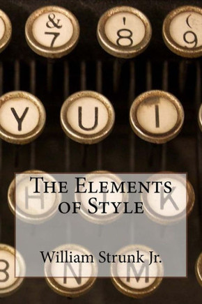 The Elements Of Style William Strunk Jr.