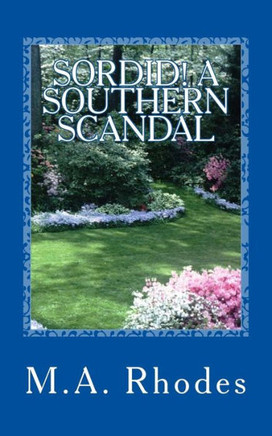 Sordid! A Southern Scandal