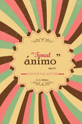 Tened Animo (Spanish Edition)