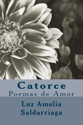 Catorce: Poemas De Amor (Spanish Edition)
