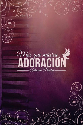 M? Que M?ica: Adoracion (Spanish Edition)