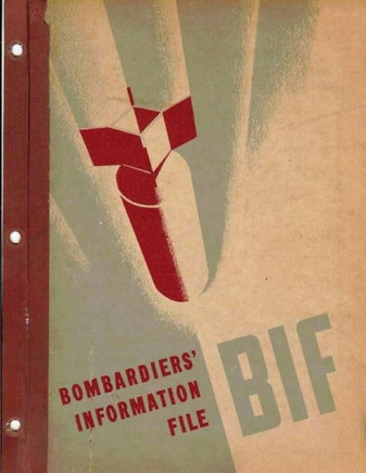 Bombardiers' Information File. By: United States. Army Air Forces