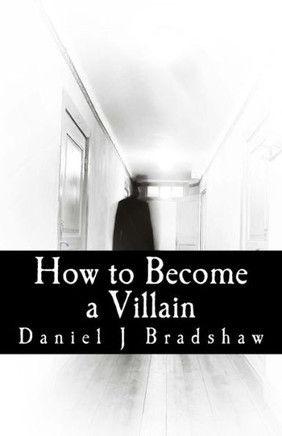 How To Become A Villain