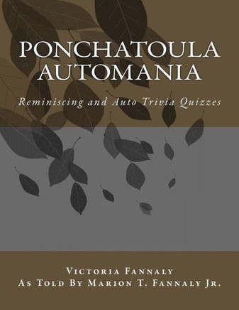 Ponchatoula Automania: Automobile Reminiscence And Trivia Quizzes