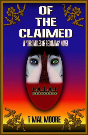 Of The Claimed (A "Chronicles Of Becoming" Novel)