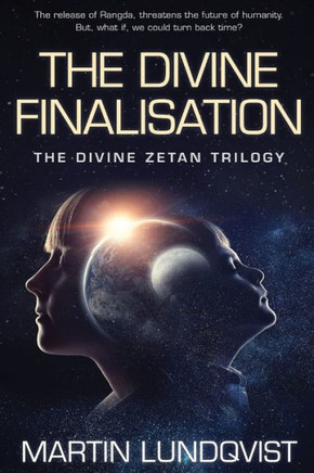 The Divine Finalisation (Divine Zetan Trilogy)