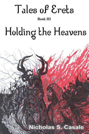 Holding The Heavens (Tales Of Erets)