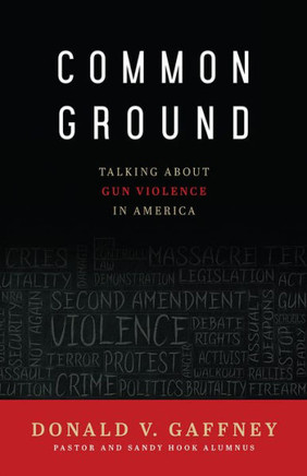 Common Ground: Talking About Gun Violence In America