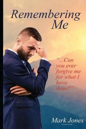 Remembering Me: '...Can You Ever Forgive Me For What I Have Done?'