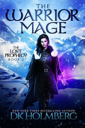 The Warrior Mage (The Lost Prophecy)
