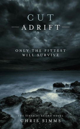 Cut Adrift: Only The Fittest Will Survive (Jon Spicer)