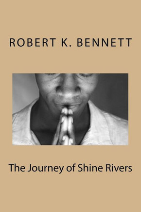 The Journey Of Shine Rivers