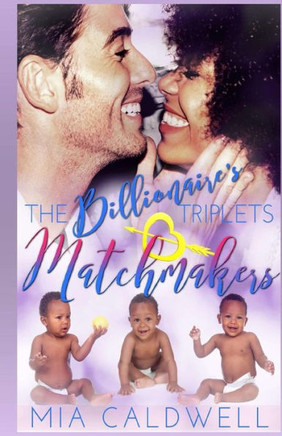 The Billionaire'S Triplets Matchmakers