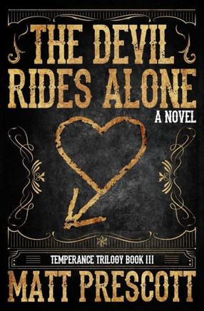 The Devil Rides Alone (Temperance Trilogy)