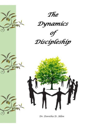 The Dynamics Of Discipleship
