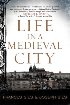 Life In A Medieval City (Medieval Life)