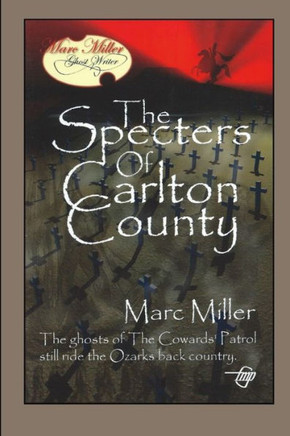 The Specters Of Carlton County (Mrac Miller, Ghost Writer)