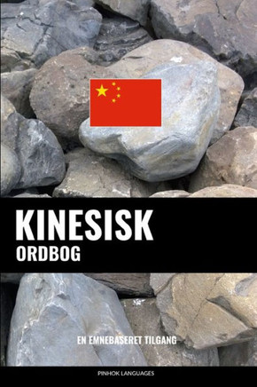 Kinesisk Ordbog: En Emnebaseret Tilgang (Danish Edition)