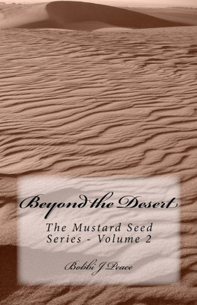 Beyond The Desert (Mustard Seed)