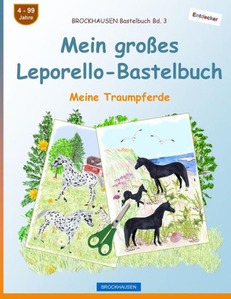 Brockhausen Bastelbuch Bd. 3 - Mein Gro?s Leporello-Bastelbuch: Meine Traumpferde (German Edition)