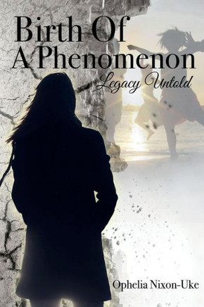 Birth Of A Phenomenon: Legacy Untold