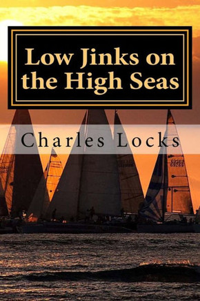 Low Jinks On The High Seas: A Captain Brian Tale: Book 2