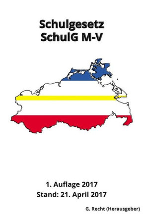 Schulgesetz - Schulg M-V, 1. Auflage 2017 (German Edition)