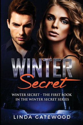 Winter Secret: The First Book In The Winter Secret Series