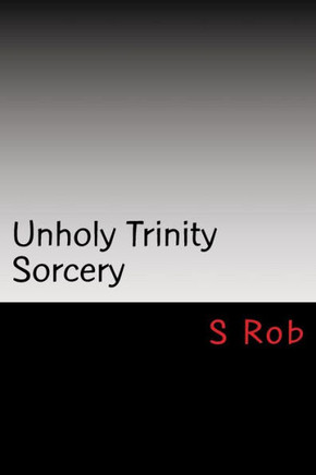 Unholy Trinity Sorcery