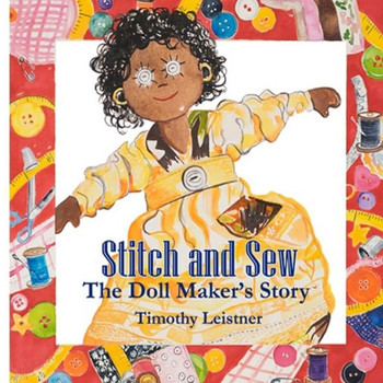 Stitch And Sew: The Doll Maker'S Story