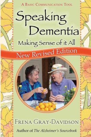 Speaking Dementia: Making Sense Of It All