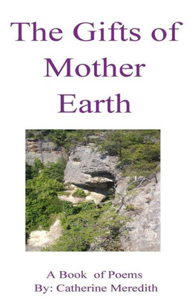 The Gifts Of Mother Earth