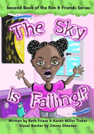 The Sky Is Falling!? (Ren & Friends) (Volume 2)