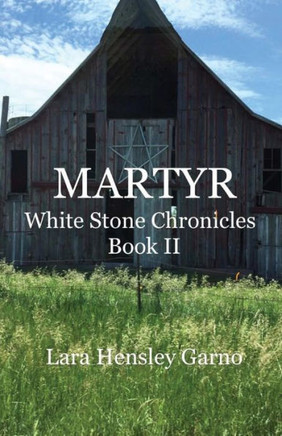 Martyr (White Stone Chronicles) (Volume 2)