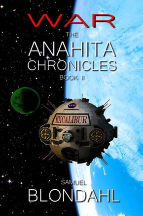The Anahita Chronicles Book Ii: War (Volume 2)